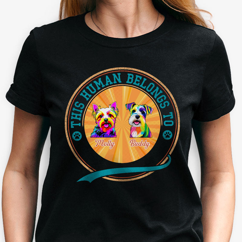 This Human Belongs To Dog Pop Art, Personalized Dark Shirt, Gifts For Dog Lovers