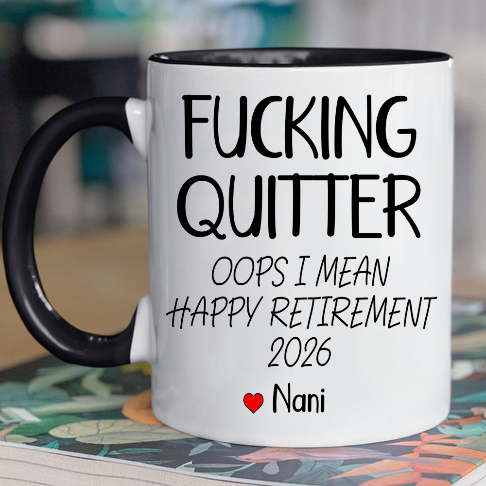 Personalized Retirement Coffee Mug, Quitter I Mean Happy Retirement Gift