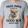 Proud Owner Of Good Kids, Personalized Shirt, Custom Gifts For Pet Lovers, Custom Photo