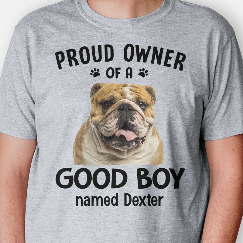 Proud Owner Of Good Kids, Personalized Shirt, Custom Gifts For Pet Lovers, Custom Photo