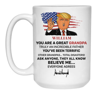 You Are Great Dad Truly An Incredible Father Trump, Personalized Mug, Father's Day Gifts, Election 2024