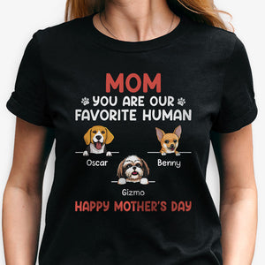 You Are My Favorite Human Dark Shirt, Personalized Shirt, Gifts For Dog Lovers