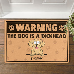 The Dog Is A Dickhead, Personalized Rubber Doormat, Funny Doormat