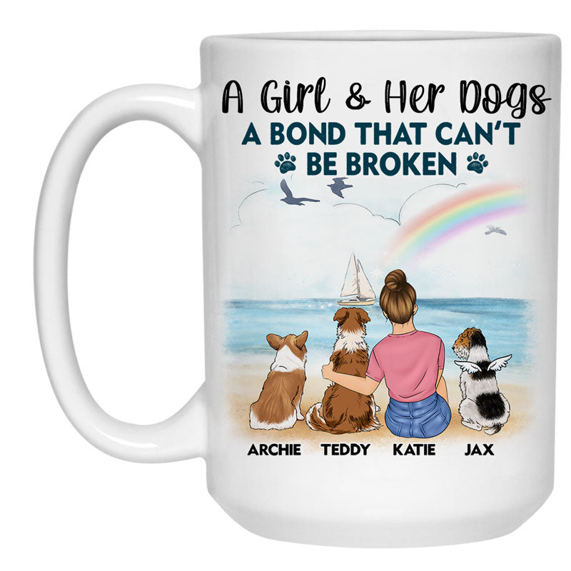 A Girl And Her Dogs, A Bond That Can't Be Broken, Personalized Ceramic Mug, Gift For Dog Lovers