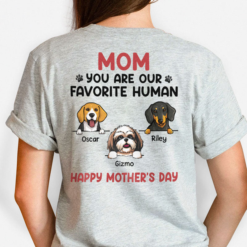 You Are My Favorite Human, Personalized Back Print Shirt, Gifts For Dog Lovers