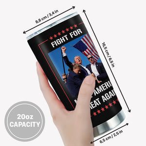 Fight Trump Tumbler, Trump Shot, Trump Assassination Attempt, Election 2024