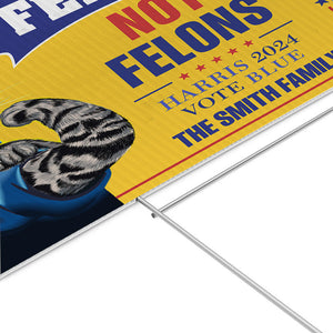 Felines Not Felons Harris 2024 Vote Blue, Personalized Yard Sign, Gift For Kamala Harris Supporters, Election 2024