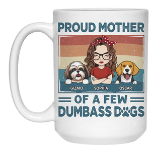 Proud Father Of Dumbass Dog, Personalized Coffee Mug, Gift For Dog Lovers