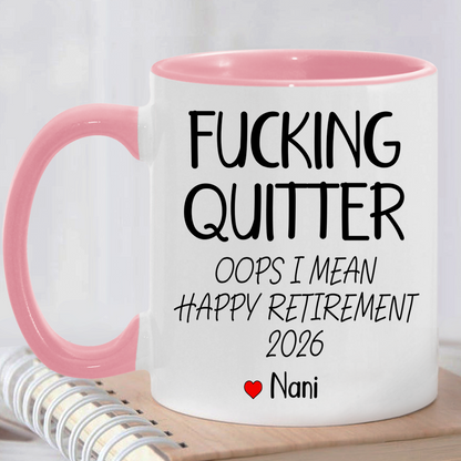 Personalized Retirement Coffee Mug, Quitter I Mean Happy Retirement Gift