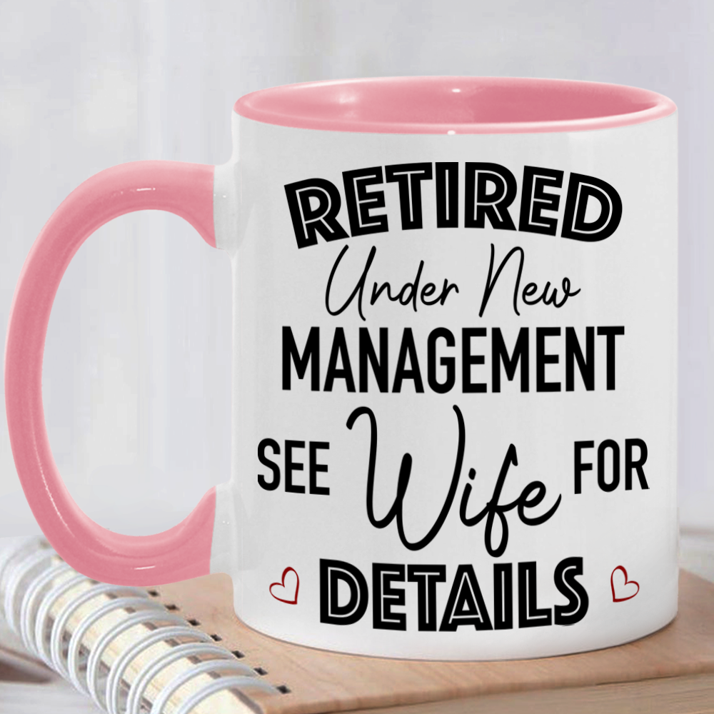 Personalized Retirement Coffee Mug, See My Wife For Details Retirement Gift