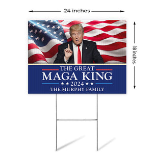 The Great MAGA King Trump 2024, Personalized Yard Sign, Trump Yard Sign, Election 2024