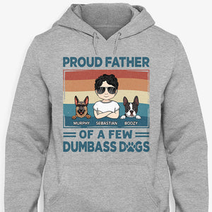 Proud Father Of Dumbass Dogs, Personalized Shirt, Gifts For Dog Lovers