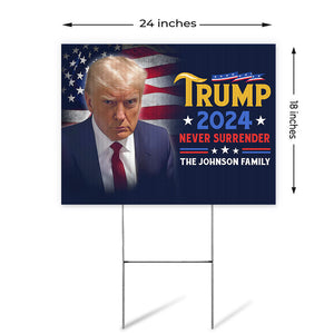 Trump 2024 Never Surrender, Personalized Yard Sign, Trump Yard Sign, Election 2024