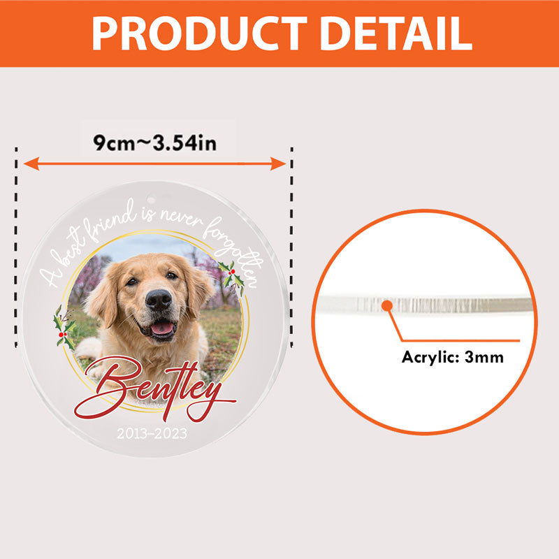 A Best Friend Is Never Forgotten, Personalized Shape Ornament, Memorial Gifts, Custom Photo