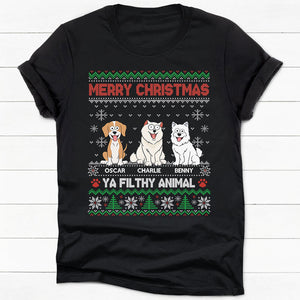 Ya Filthy Animal, Personalized Ugly Shirt, Custom Photo Gifts For Dog Lovers