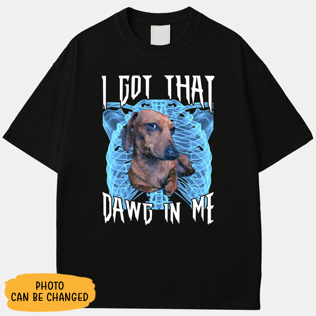 I Got That Dawg Xray Personalized Photo Shirt, Washed Tee, Gifts for Dog Lovers