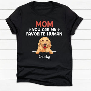 Personalized dog mom shirt, gift for dog lovers - You are my favorite human, custom t-shirt for dog lovers