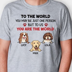 Personalized dog shirt, gift for dog lovers - You are the world, custom photo, custom t-shirt for dog lovers
