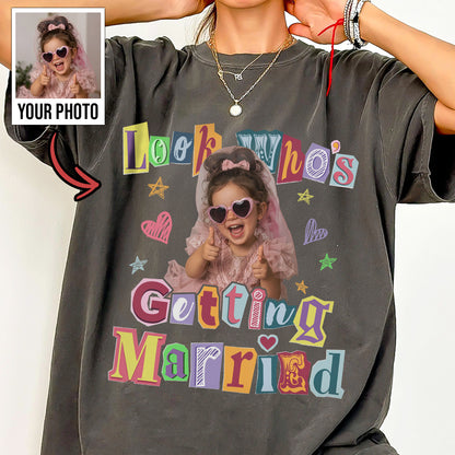 Look Who's Getting Married Style Vintage Custom Photo Shirt, Washed Tee