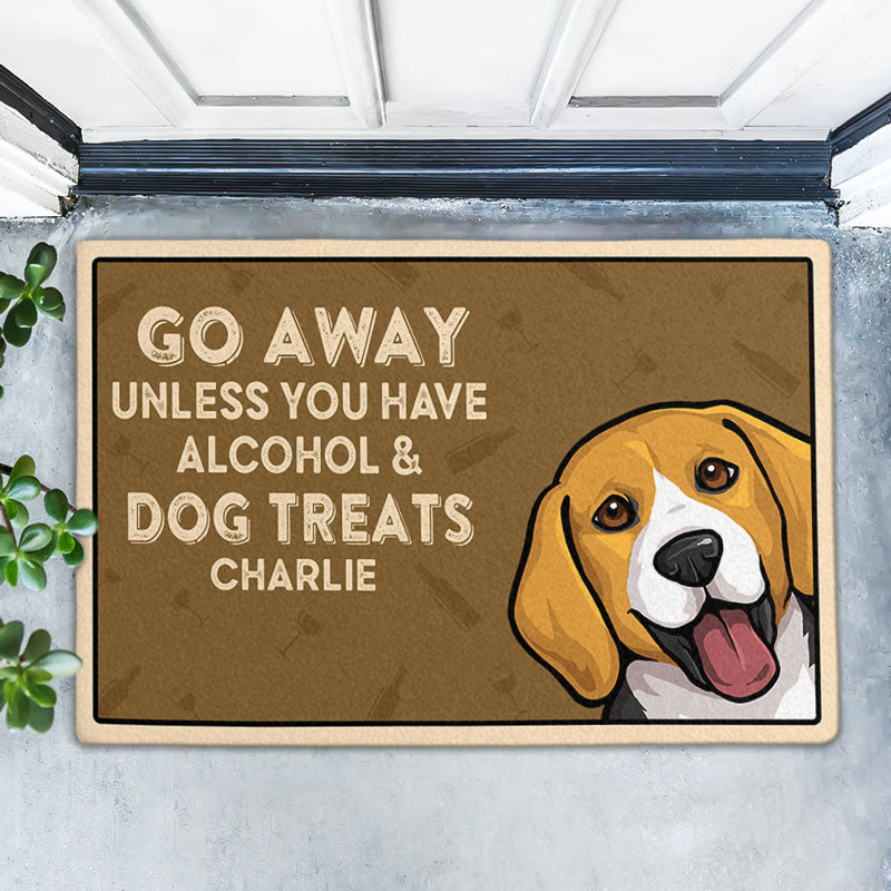 Unless You Have Alcohol And Pet Treats, Personalized Doormat, Gift For Pet Lovers