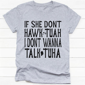 If She Don't Hawk Tuah Shirt, Spit On That Thang, Election 2024, Viral Funny Shirt