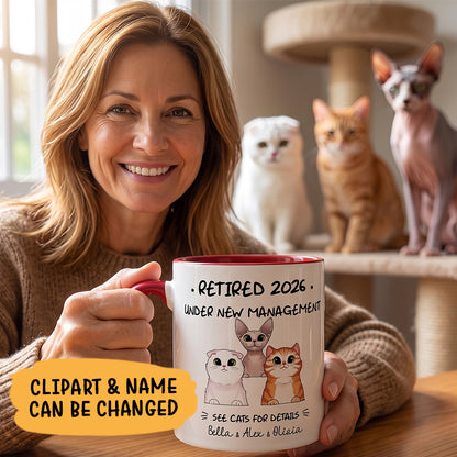 I'm Not Retired I'm Under New Management Cat, Personalized Mug, Retirement Gifts