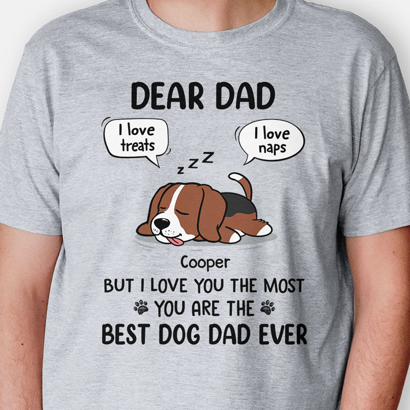 I Love Treats I Love Naps But I Love You The Most, Personalized Shirt, Gifts For Dog Lovers