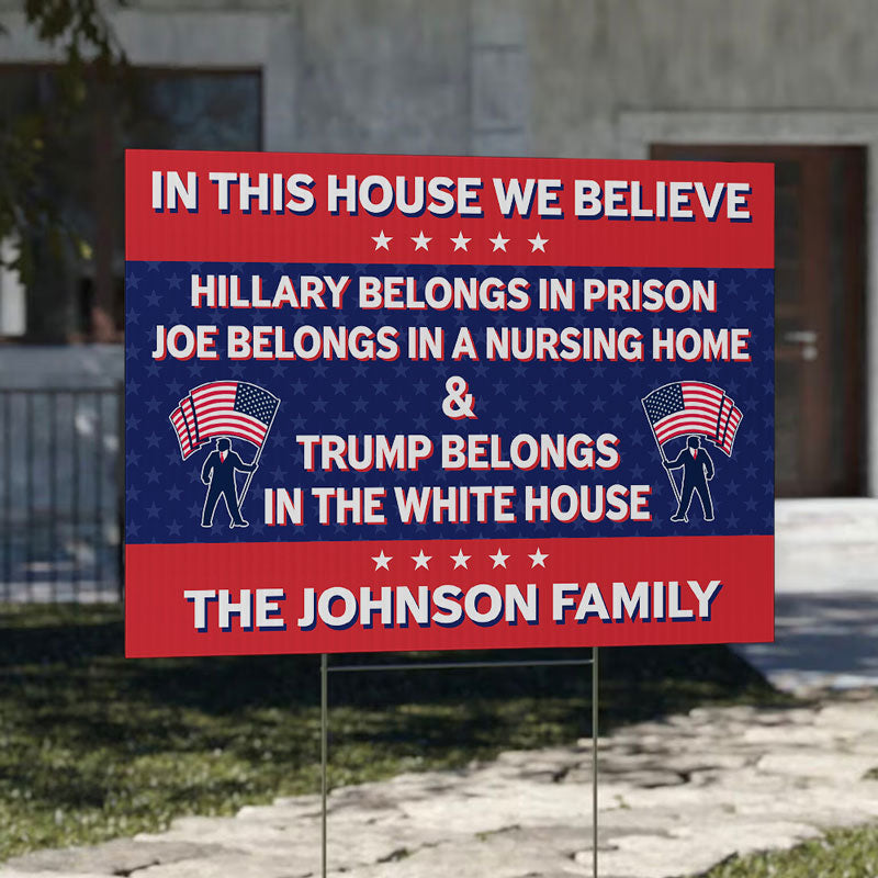 In This House We Believe Trump, Personalized Yard Sign, Trump Sign, Election 2024