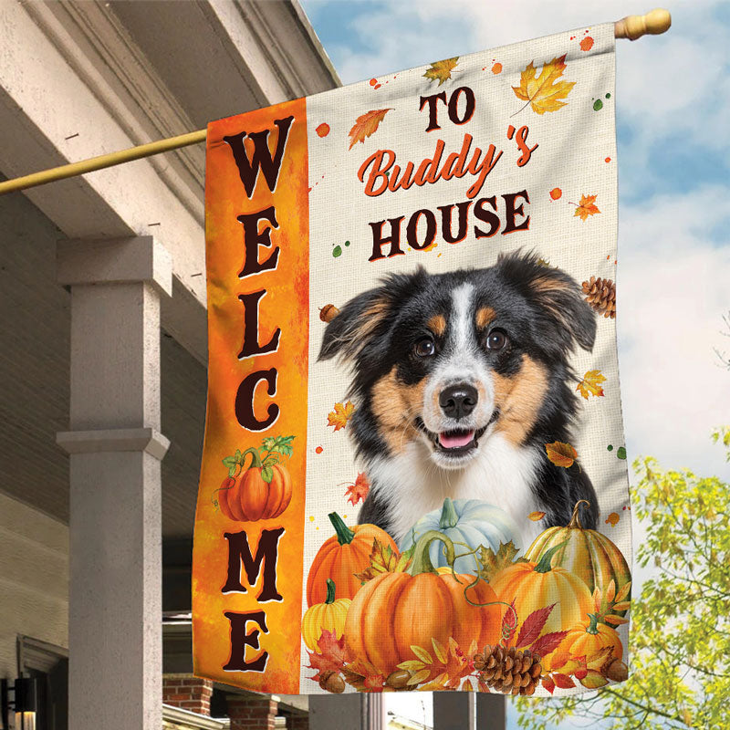 Welcome To The Pet House Fall Season, Personalized Garden Flags, Gifts For Pet Lovers, Custom Photo