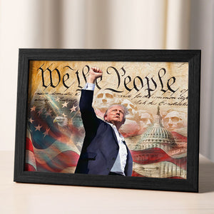 We The People, Trump Assassination Missed Shot, Trump Picture Frame, Election 2024