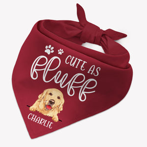 Cute As Fluff, Personalized Bandana, Custom Gifts For Dog, Custom Photo