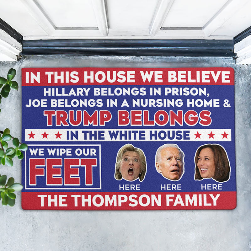 We Believe Trump Belongs In The White House, Personalized Doormat, Trump Doormat, Election 2024