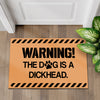 The Dog Is A Dickhead, Rubber Doormat, Funny Doormat