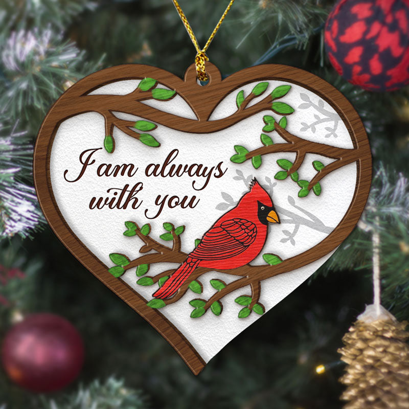 I Am Always With You Cardinal Christmas, Christmas 2 Layers Wooden Ornament, Memorial Gift