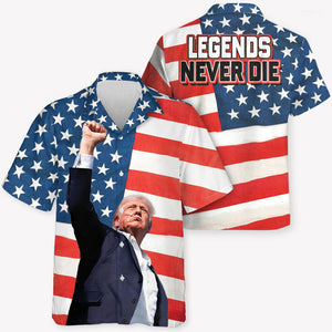 Trump Legends Never Die Hawaii Shirt, Trump Assassination, Election 2024