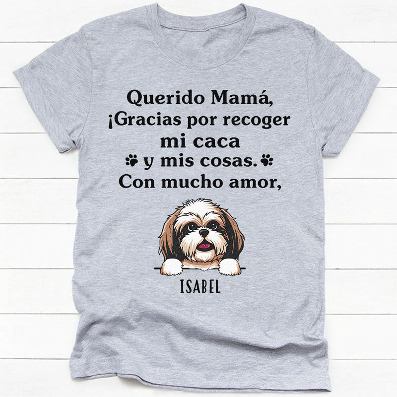 Camiseta Personalizadas, ¡Gracias Por Recoger Mi Caca Y Mis Cosas