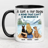 A Girl And Her Dogs, A Bond That Can't Be Broken, Personalized Ceramic Mug, Gift For Dog Lovers