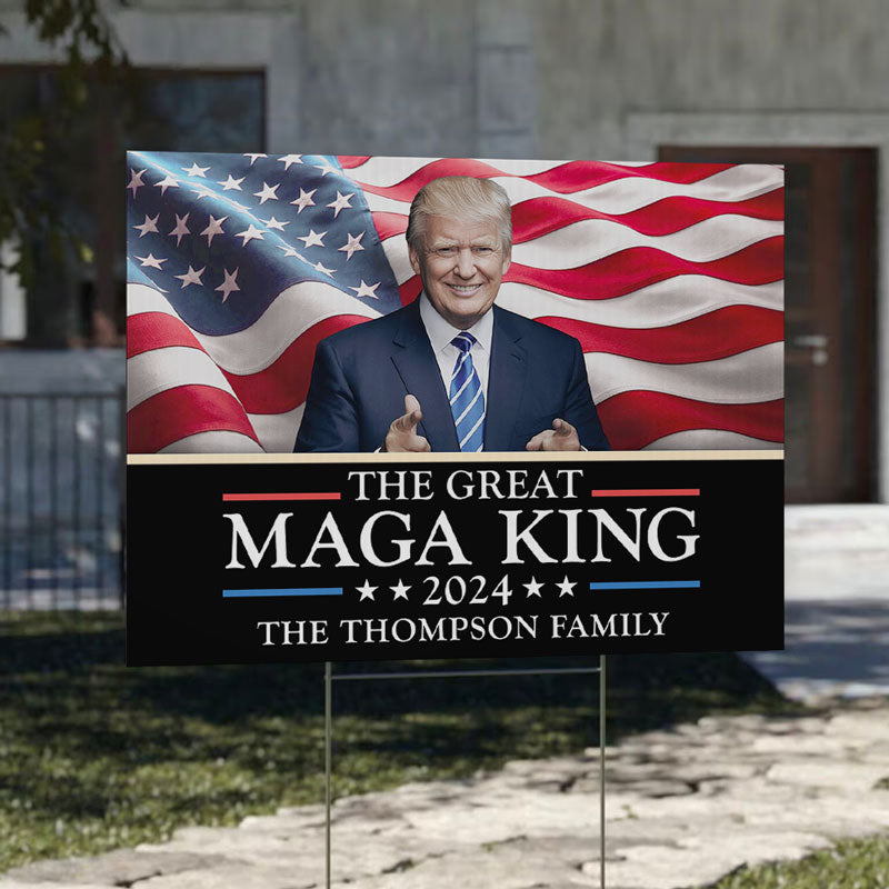 The Great MAGA King Trump 2024, Personalized Yard Sign, Trump Sign, Election 2024