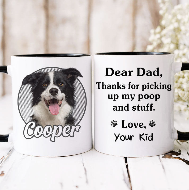 Thanks For Picking Up My Poop Custom Pet Portrait, Personalized Accent Mug, Gifts For Pet Lovers, Custom Photo