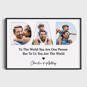 Dad You Are The World Photo Collage, Personalized Poster, Father's Day Gifts, Custom Photo
