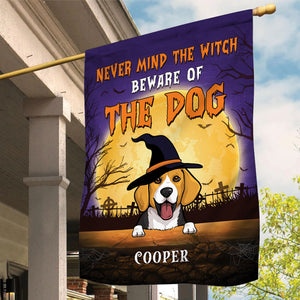 Never Mind The Witch, Personalized Garden Flags, Halloween Decoration For Dog Lovers