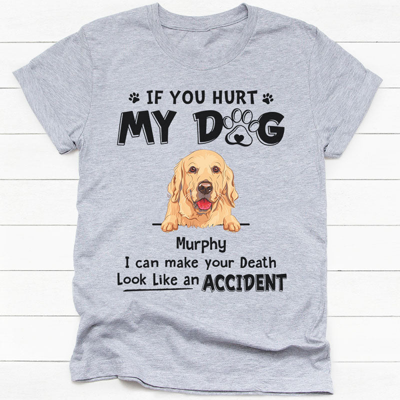 If You Hurt My Dog Peeking Dog, Personalized Shirt, Gifts for Dog Lovers, Custom Photo