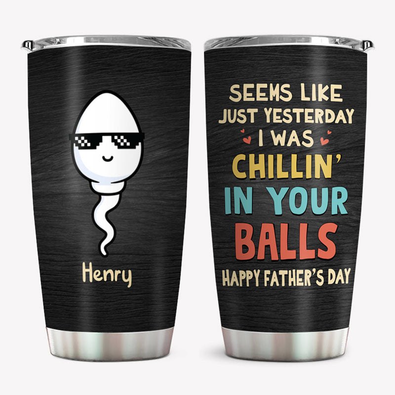 We Used To Live In Your Balls Vintage, Personalized Tumbler Cup, Father's Day Gifts
