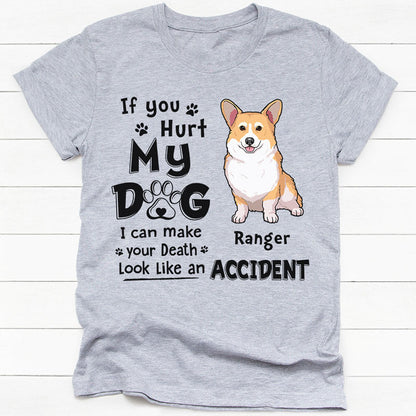 Funny dog mom shirt, personalized gift for dog lovers - If you hurt my dog, custom photo, custom t-shirt for dog lovers