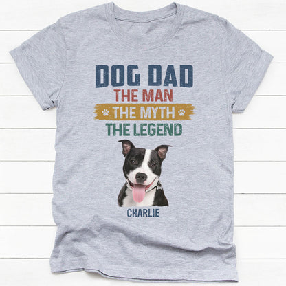 Dog Dad Dog Mom Myth Legend, Personalized Shirt, Gifts for Dog Lovers, Custom Photo