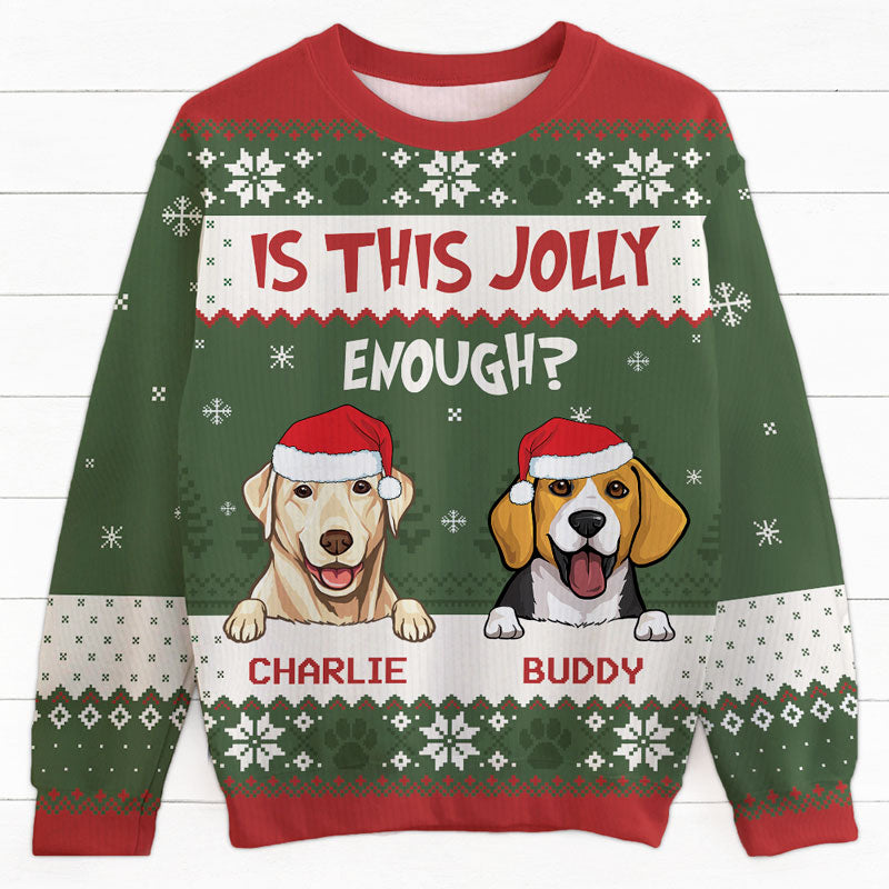 Is This Jolly Enough, Personalized All-Over-Print Sweatshirt, Ugly Sweater, Christmas Gift For Dog Lovers