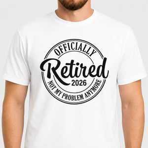 Officially Retired Personalized Shirt, Retirement Gift for Him and Her