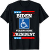 Biden Nursing Home Shirt, Gift For Trump Fans, Election 2024