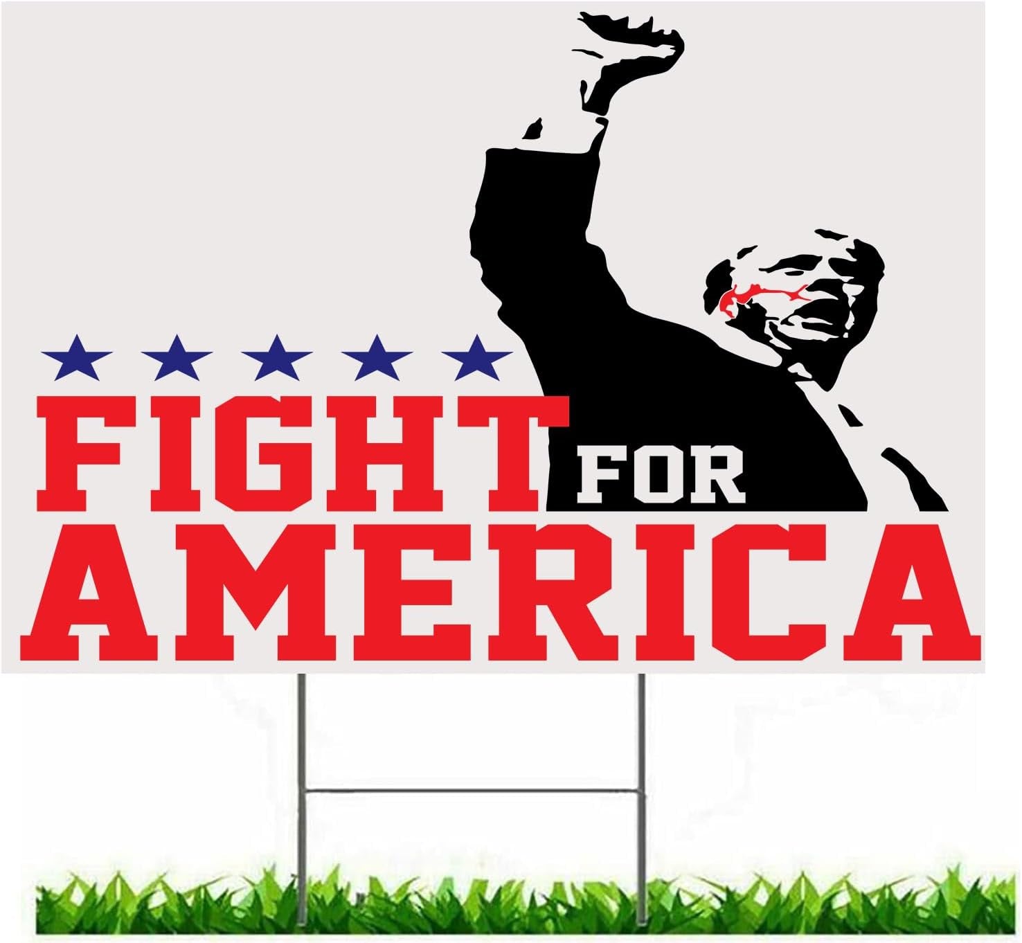 Fight for America Yard Sign, Trump Assassination, Election 2024