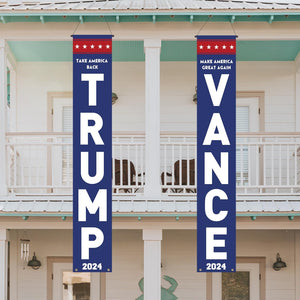 Trump Vance Make America Great Again And Take America Back Porch Signs, Banners Outdoor, Gift For Trump Fans